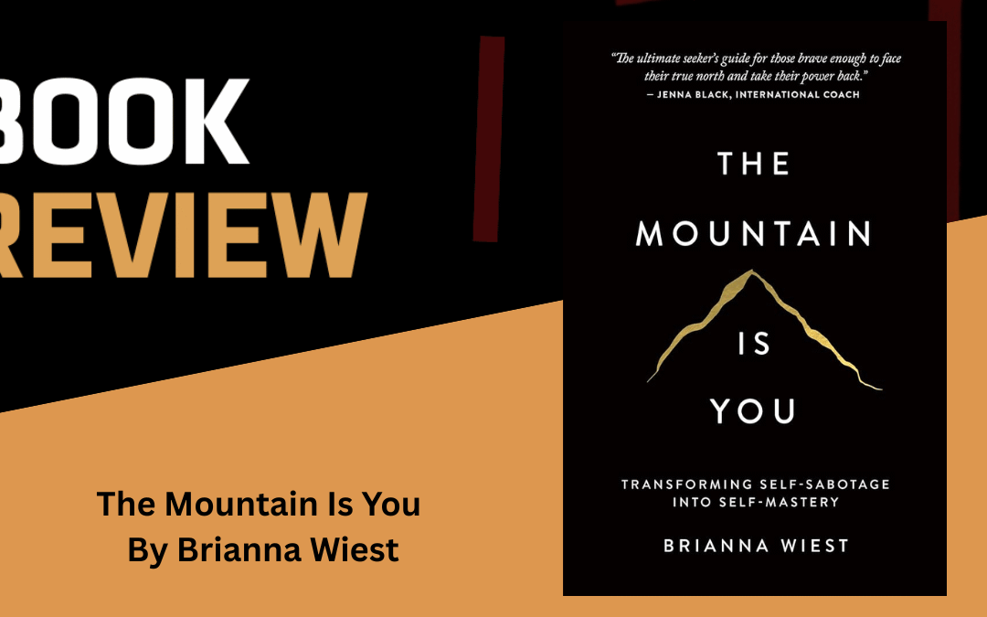 The Mountain Is You by Brianna Wiest